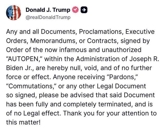 President Trump's Truth Social post declaring Biden's Autopen signatures invalid.