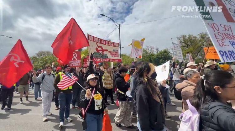 They aren't even trying to hide it. May Day protests across the country were filled with Communist propaganda, slogans and imagery. -- Screenshot of the Chicago protest from the @FrontlinesTPUSA X page.