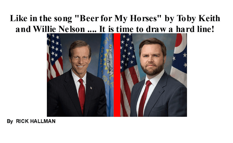 Like in the Song "Beer For my Horses", It's Time to Draw a Hard Line.