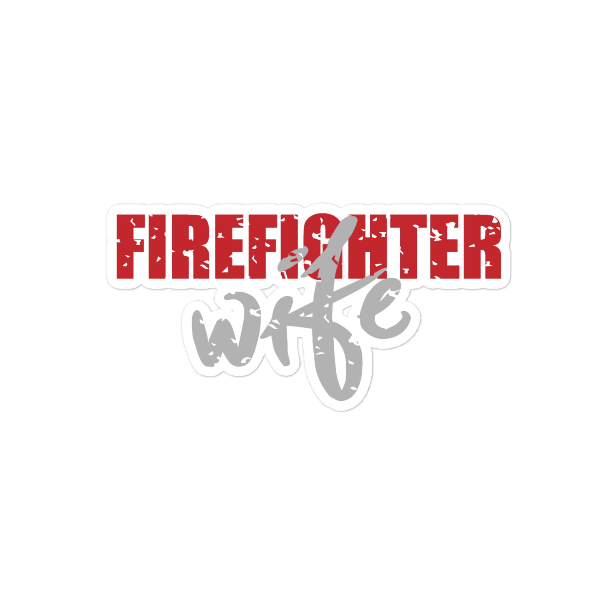Firefighter Wife - Die-cut sticker view 2