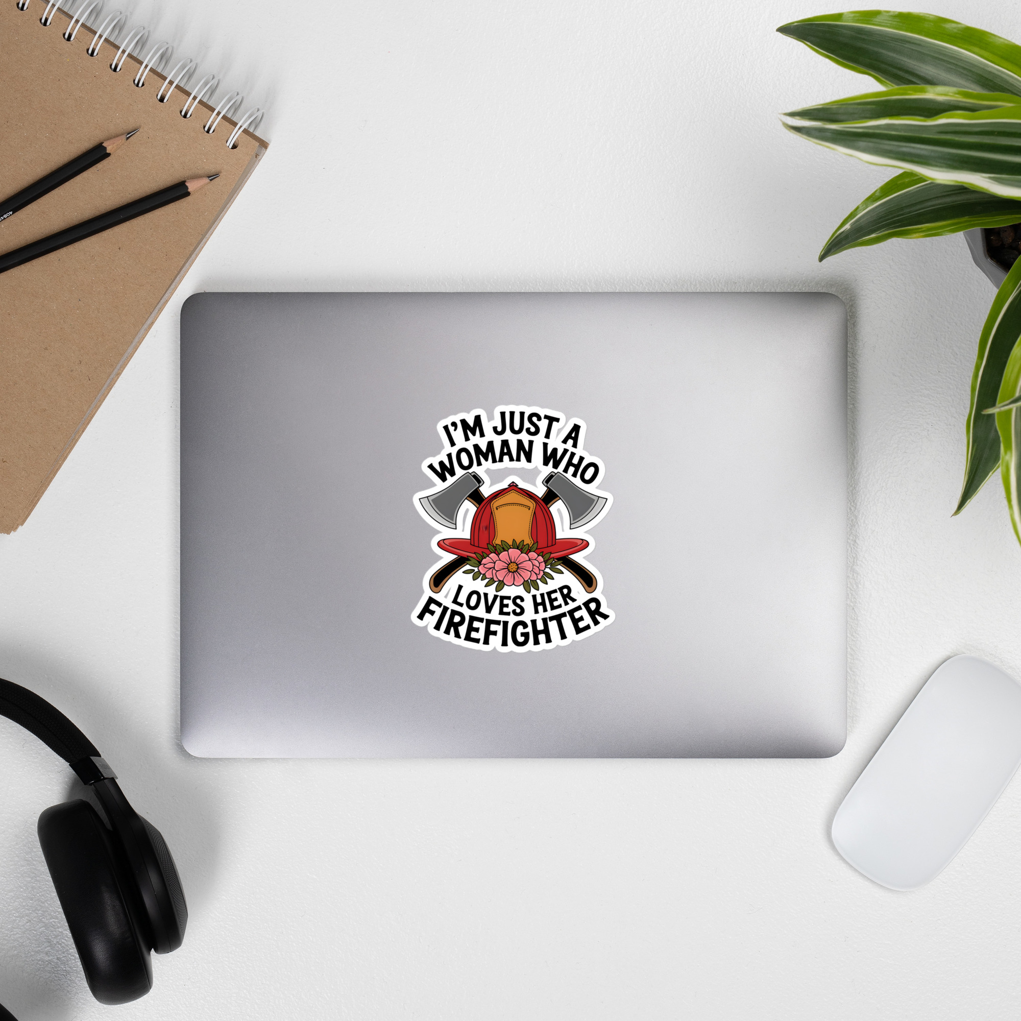  Just A Woman Who Loves Her Firefighter - Die-cut sticker