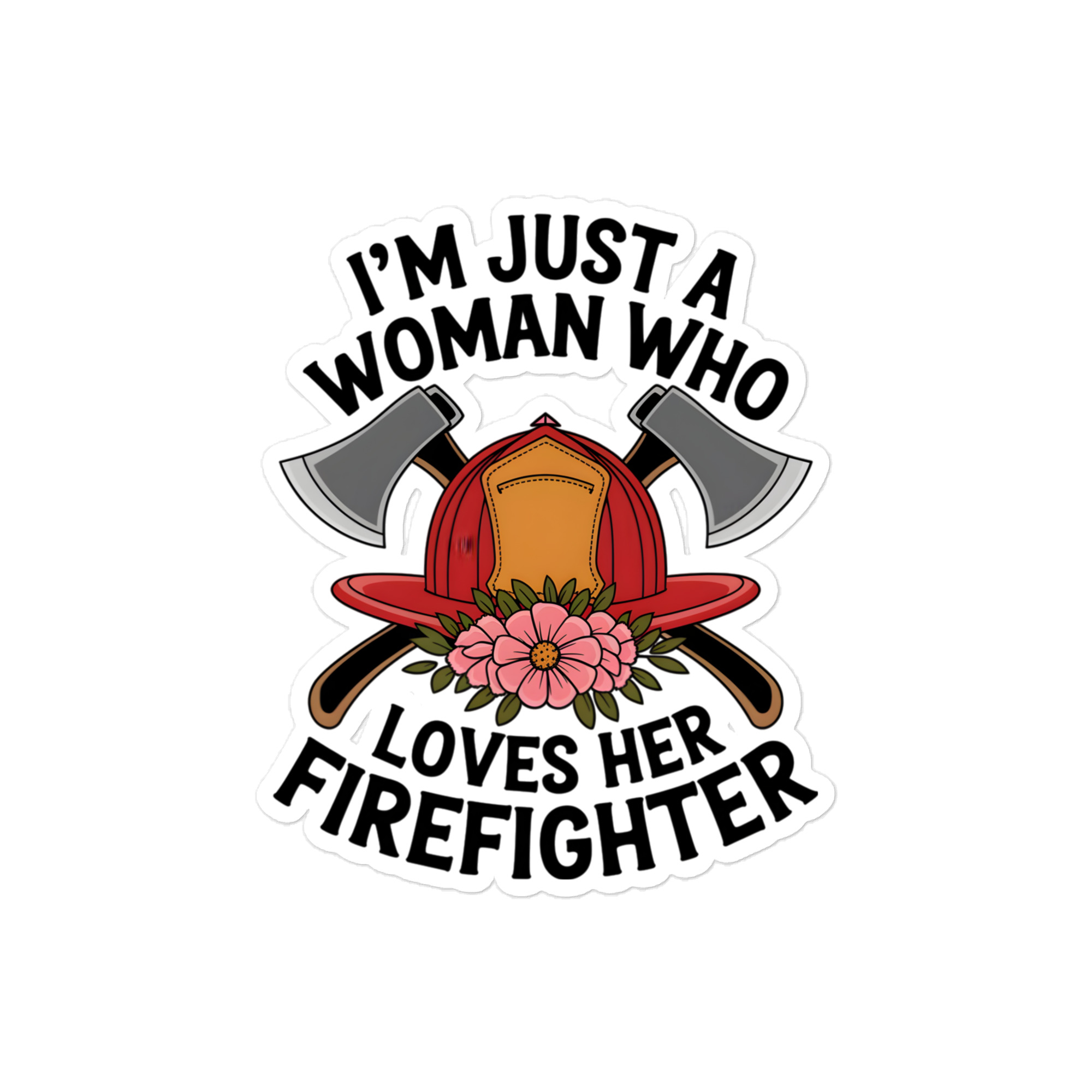  Just A Woman Who Loves Her Firefighter - Die-cut sticker view 2