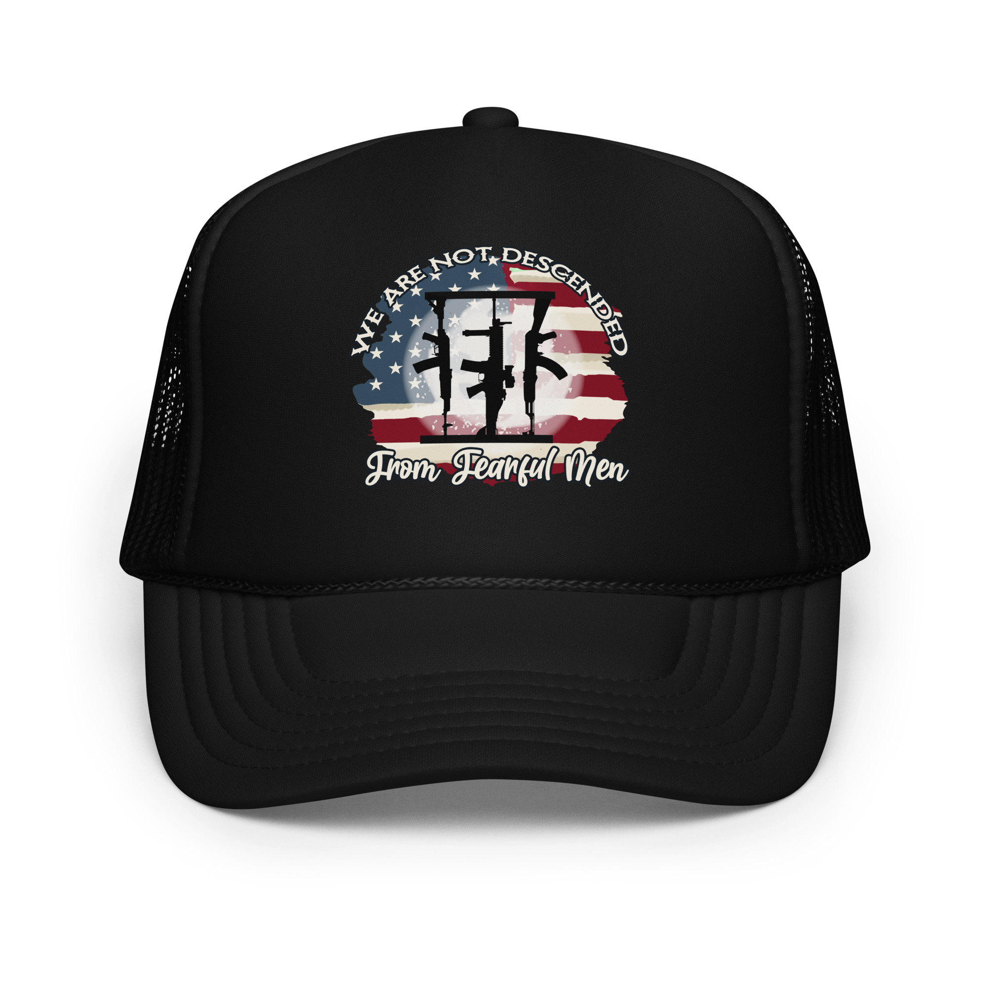 Not Descended From fearful Men - Trucker hat