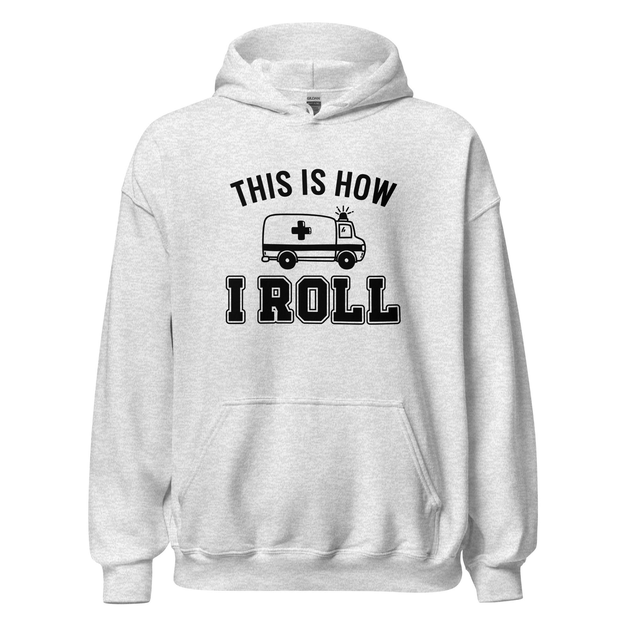 This Is How I Roll - Unisex Hoodie