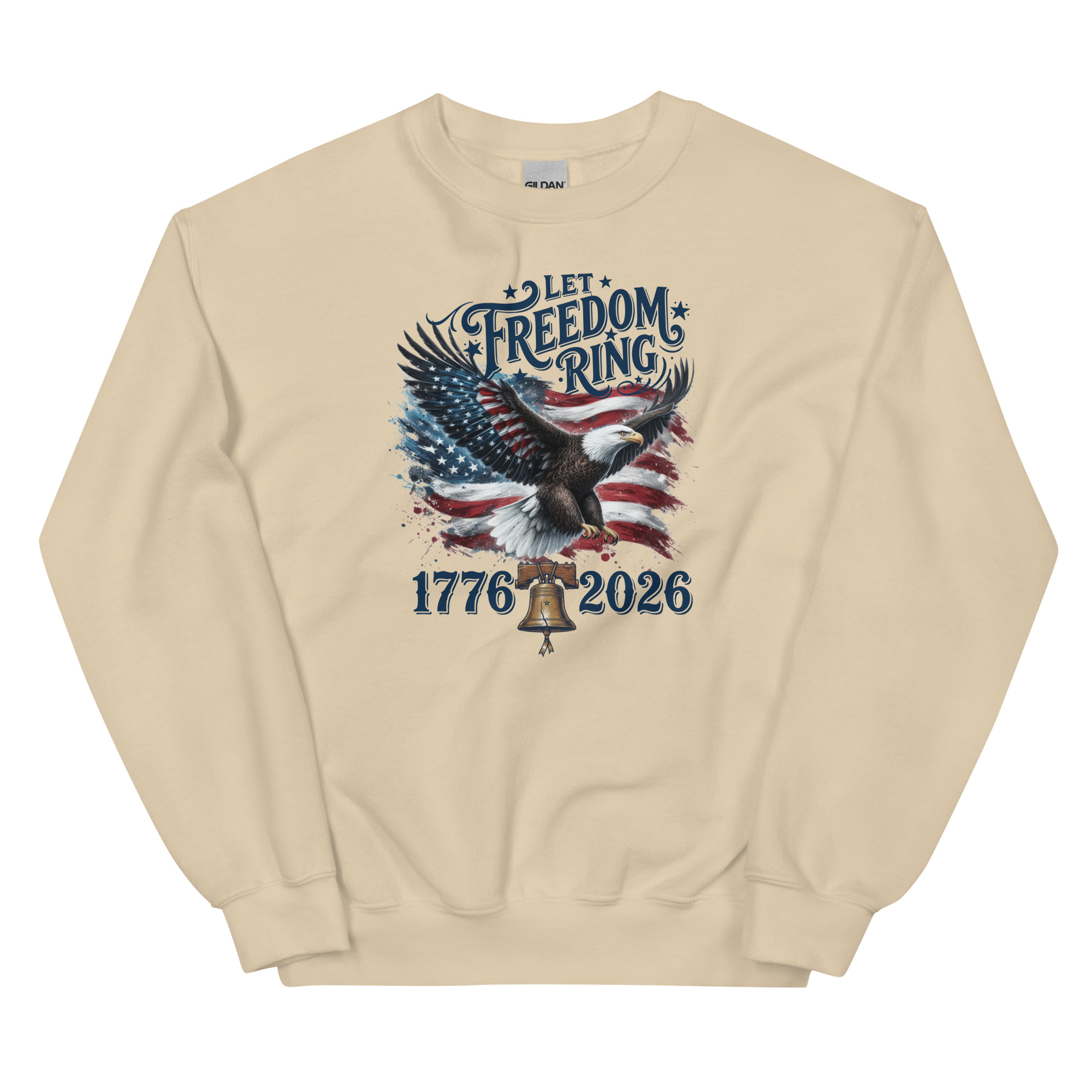  Let Freedom Ring 1776-2026 - Unisex Sweatshirt