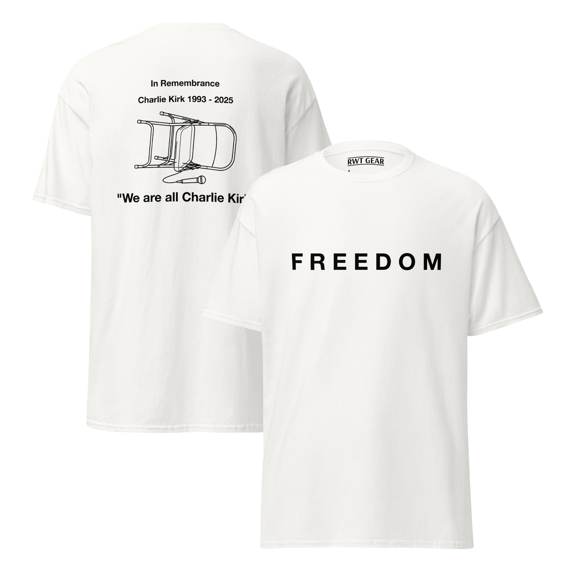 We Are All Charlie Kirk - In Remembrance - Graphic Tee in White