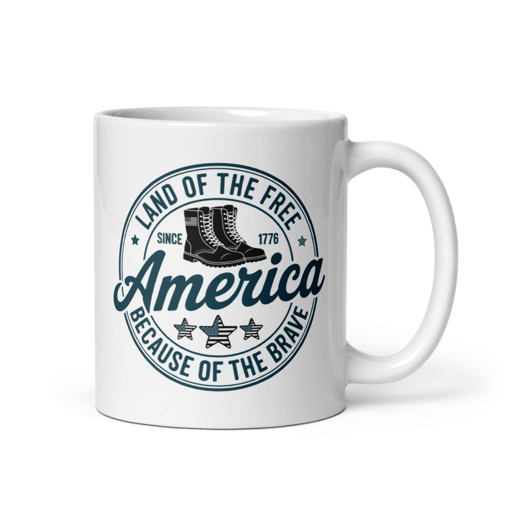 Land of the Free Because of the Brave - White glossy mug