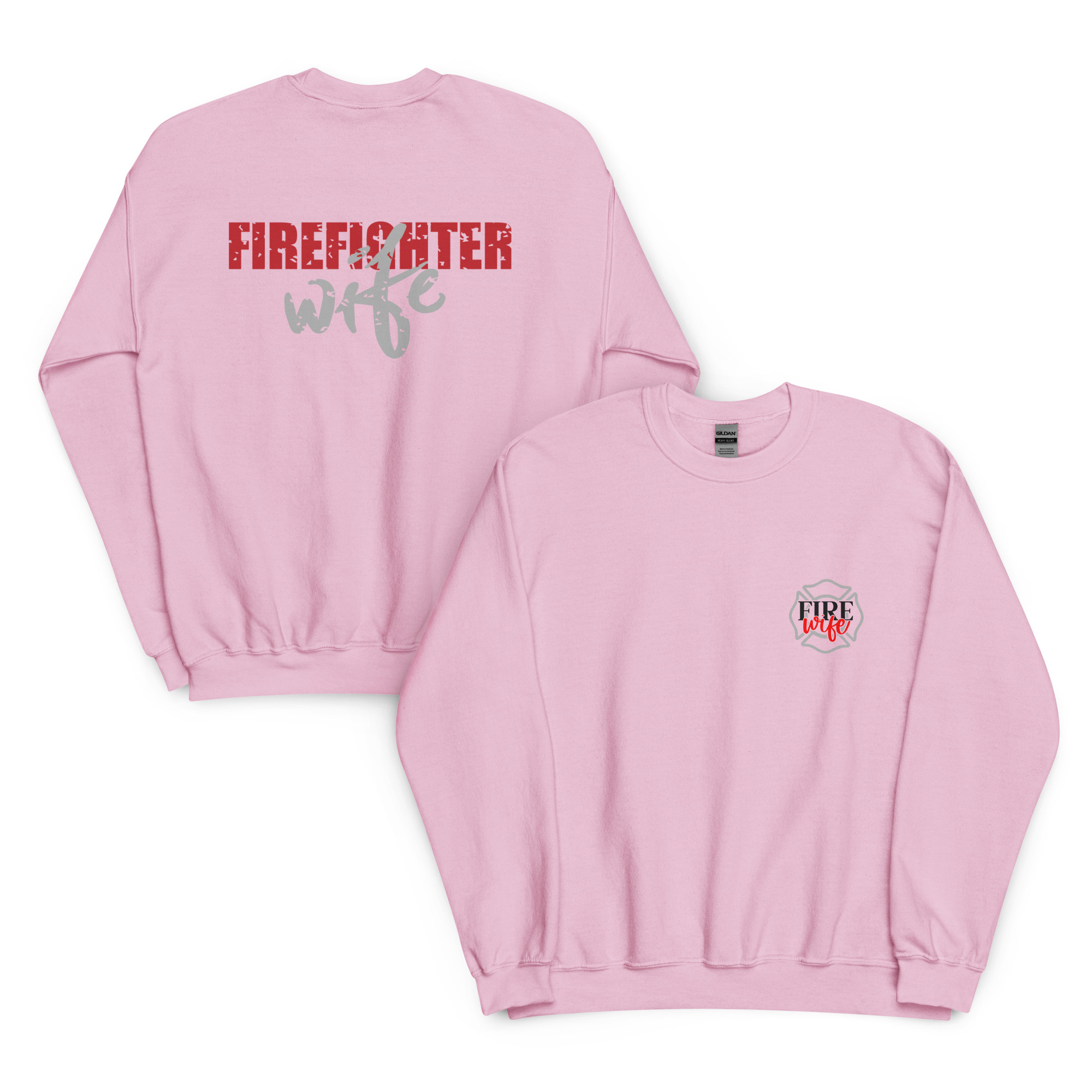 Firefighter Wife - Unisex Sweatshirt (Back Print Front Logo)