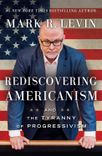 Cover of Rediscovering Americanism: And the Tyranny of Progressivism